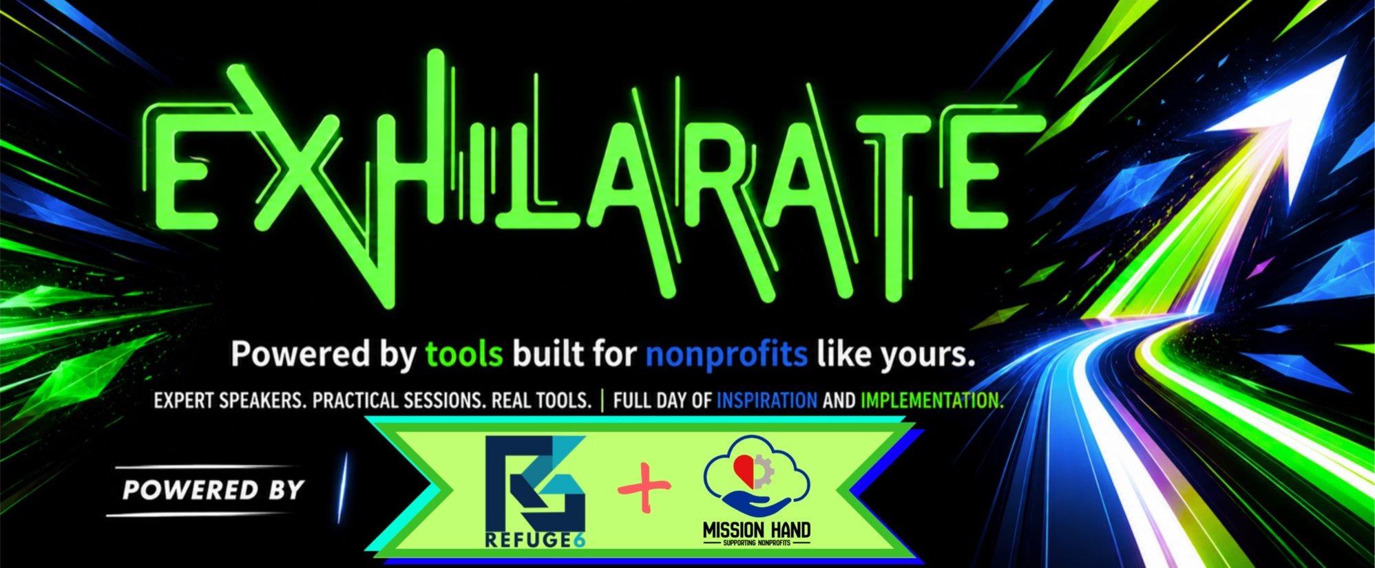 Exhilarate 2026 — powered by Refuge6 and MissionHand. Tools built for nonprofits like yours. Expert speakers, practical sessions, real tools.